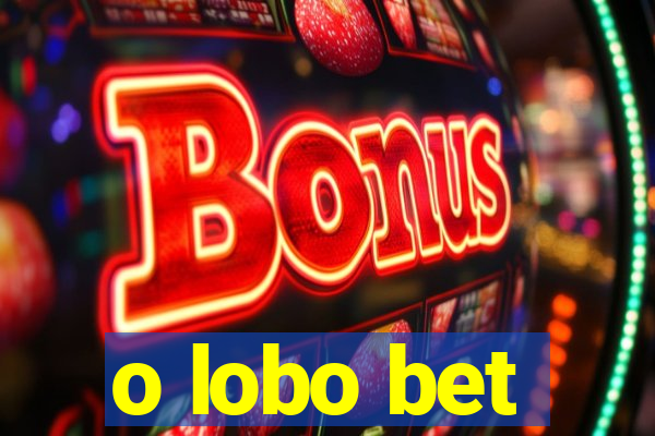 o lobo bet